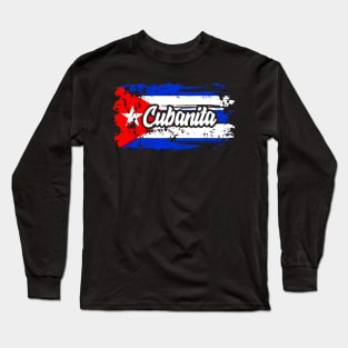 cuban flag Cuba Cubanita for proud Cubans Long Sleeve T-Shirt